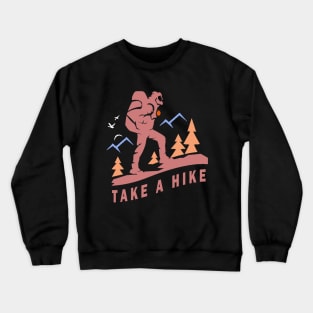 Take A Hike Crewneck Sweatshirt